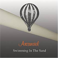 Arcensiel : Swimming in the Sand (The Best Of 1989 – 2004)